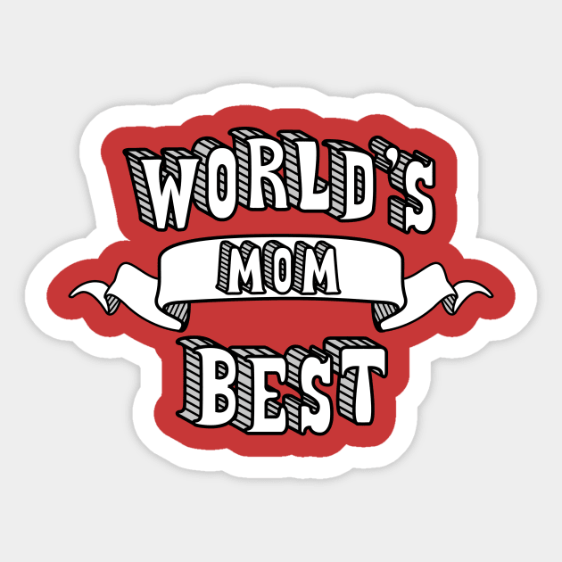 World's Best Mom Sticker by theMeticulousWhim